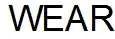 WEAR
