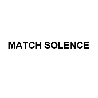MATCH SOLENCE