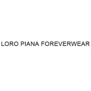LORO PIANA FOREVERWEAR