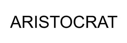 ARISTOCRAT