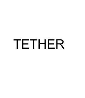 TETHER