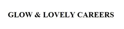 GLOW & LOVELY CAREERS