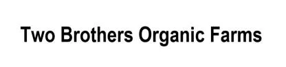 Two Brothers Organic Farms — UAE trademark in Class 29