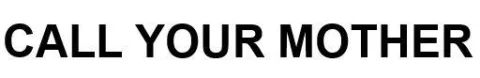CALL YOUR MOTHER — UAE trademark in Class 30