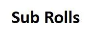 Sub Rolls