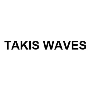 TAKIS WAVES