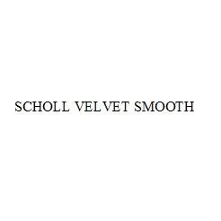 SCHOLL VELVET SMOOTH — UAE trademark in Class 8