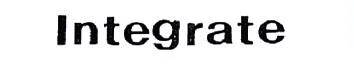 INTEGRATE