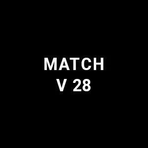 MATCH V 28