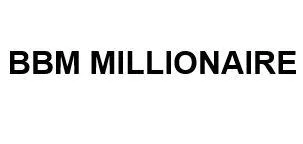 BBM MILLIONAIRE