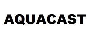 AQUACAST