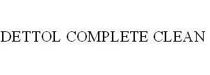 DETTOL COMPLETE CLEAN
