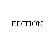 EDITION