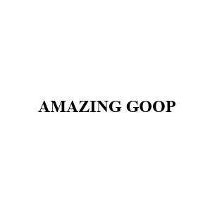 AMAZING GOOP