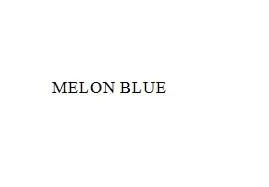 MELON BLUE