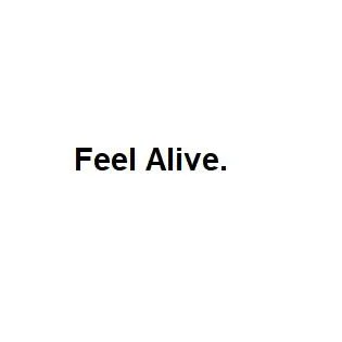 Feel Alive
