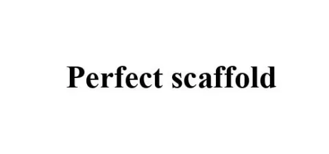 Perfect scaffold