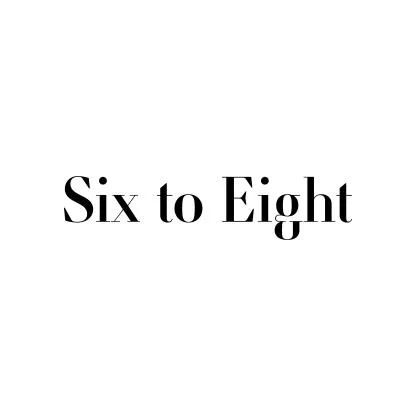Six to Eight