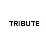 TRIBUTE