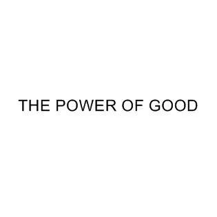 THE POWER OF GOOD