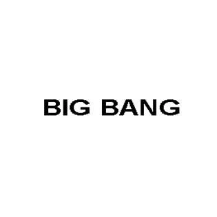BIG BANG