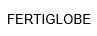 FERTIGLOBE