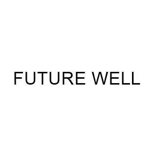 FUTURE WELL
