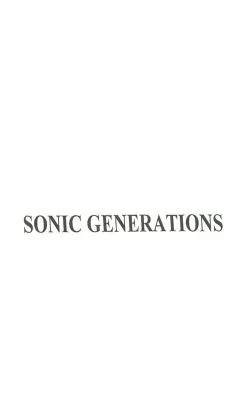 SONIC GENERATIONS