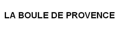 LA BOULE PROVENCE