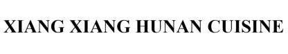 XIANG XIANG HUNAN CUISINE — UAE trademark in Class 43