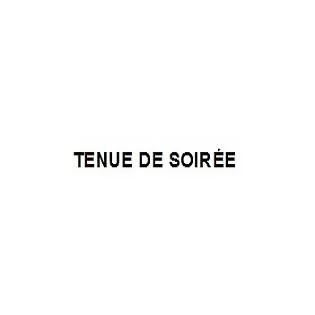 TENUE DE SOIREE