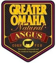 GREATER OMAHA Natural ANGUS CORN FED Minimally Processed and No Artificial Ingredients