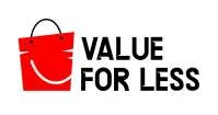 VALUE FOR LESS