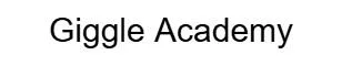 Giggle Academy