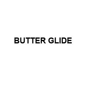 BUTTER GLIDE