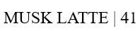 MUSK LATTE 41 — UAE trademark in Class 3