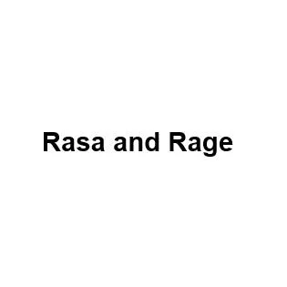 Rasa and Rage