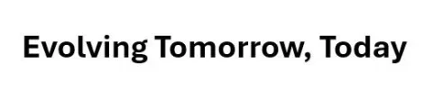 Evolving Tomorrow, Today — UAE trademark, Class 35, No. 473542