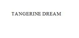 TANGERINE DREAM