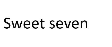Sweet seven