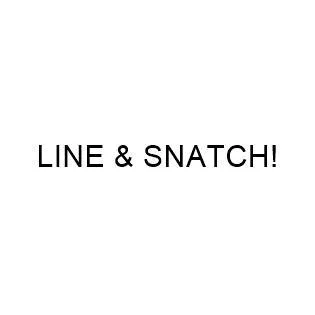 LINE & SNATCH !
