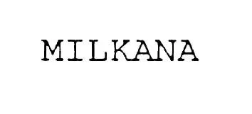MILKANA