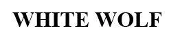 WHITE WOLF
