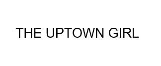 THE UPTOWN GIRL — UAE trademark in Class 35