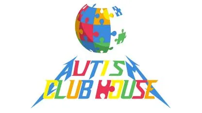 AUTISM CLUB HOUSE