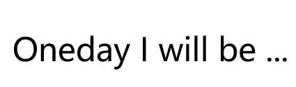Oneday I will be ... — UAE trademark, Class 9, No. 426540