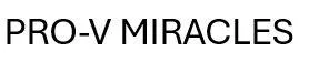 PRO-V MIRACLES — UAE trademark, Class 3, No. 414259