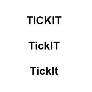 TICKIT TickIT TickIt