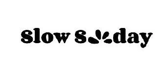 Slow s day