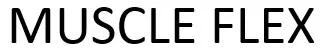 MUSCLE FLEX — UAE trademark in Class 5